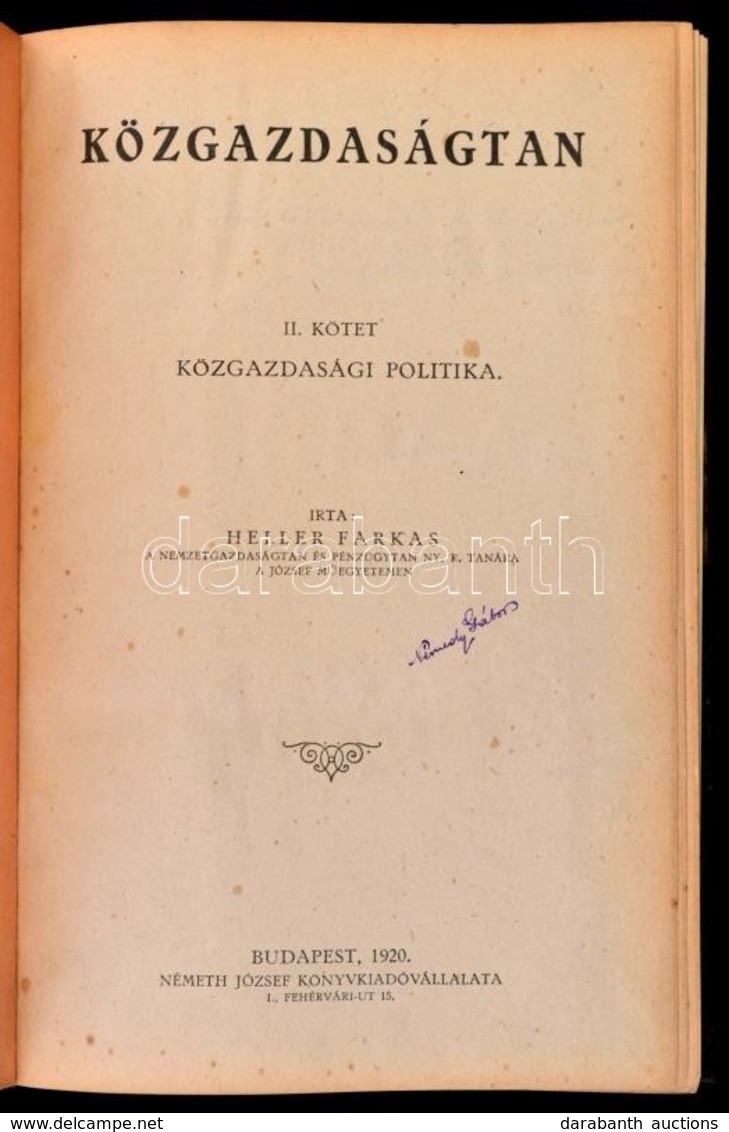 Heller Farkas: Közgazdaságtan. II. Kötet. Közgazdasági Politika. Bp.,1920, Németh József,(Rovó Aladár-ny.),500 P. Átkötö - Non Classificati