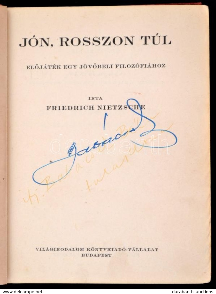 Friedrich Nietzsche: Jón, Rosszon Túl. Nietzsche Válogatott Munkái. Fordította: Reichard Piroska. Sajtó Alá Rendezte Var - Non Classificati