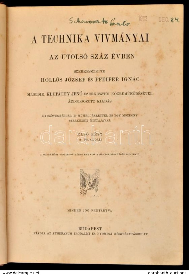 A Műveltség Könyvtára: A Technika Vívmányai. I. Kötet. Szerk.: Hollós József, és Pfeifer Ignác, Klupáthy Jenő. Bp., é.n. - Non Classés