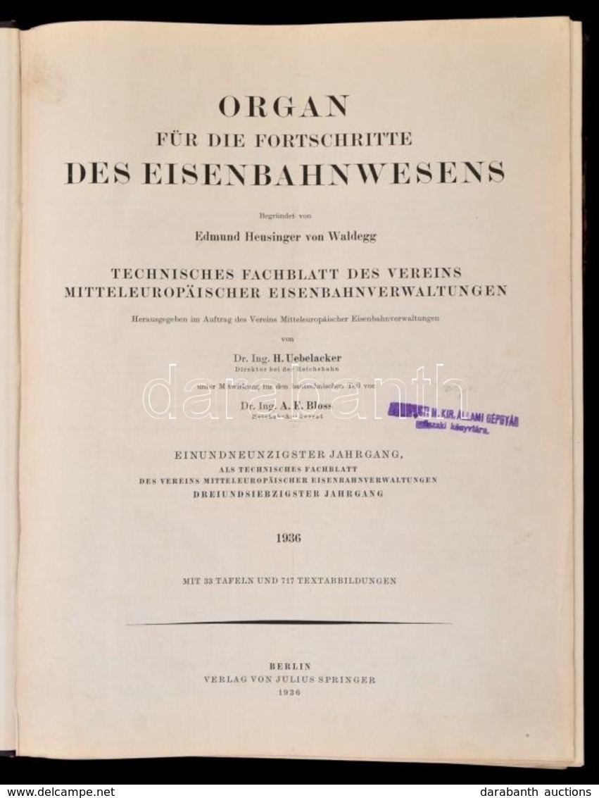 1936 Organ Für Die Fortschritte Des Eisenbahnwesens. 91. évf. Berlin, 1936, Julius Springer. Német Nyelven. Átkötött Egé - Non Classés