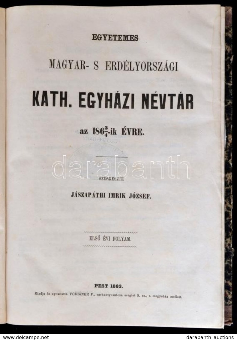 Egyetemes Magyar- S Erdélyországi Kath. Egyházi Névtár Az 1863/1864-ik évre. Szerk.: Jászapáthi Imrik József. Első évi F - Non Classificati