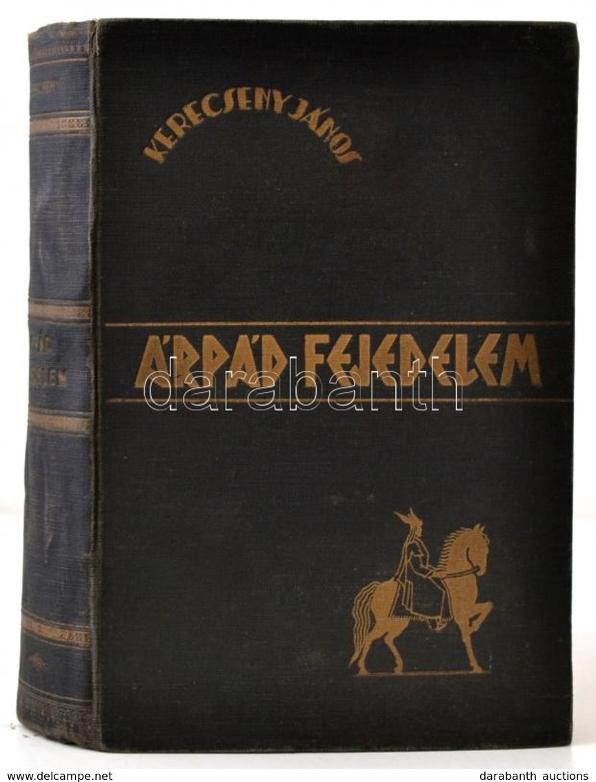 Kerecseny János: Árpád Fejedelem. Bp.,[1935], Cházár András Országos Siketnéma Otthon (Springer Gusztáv-ny.), 511+3 P. K - Non Classés