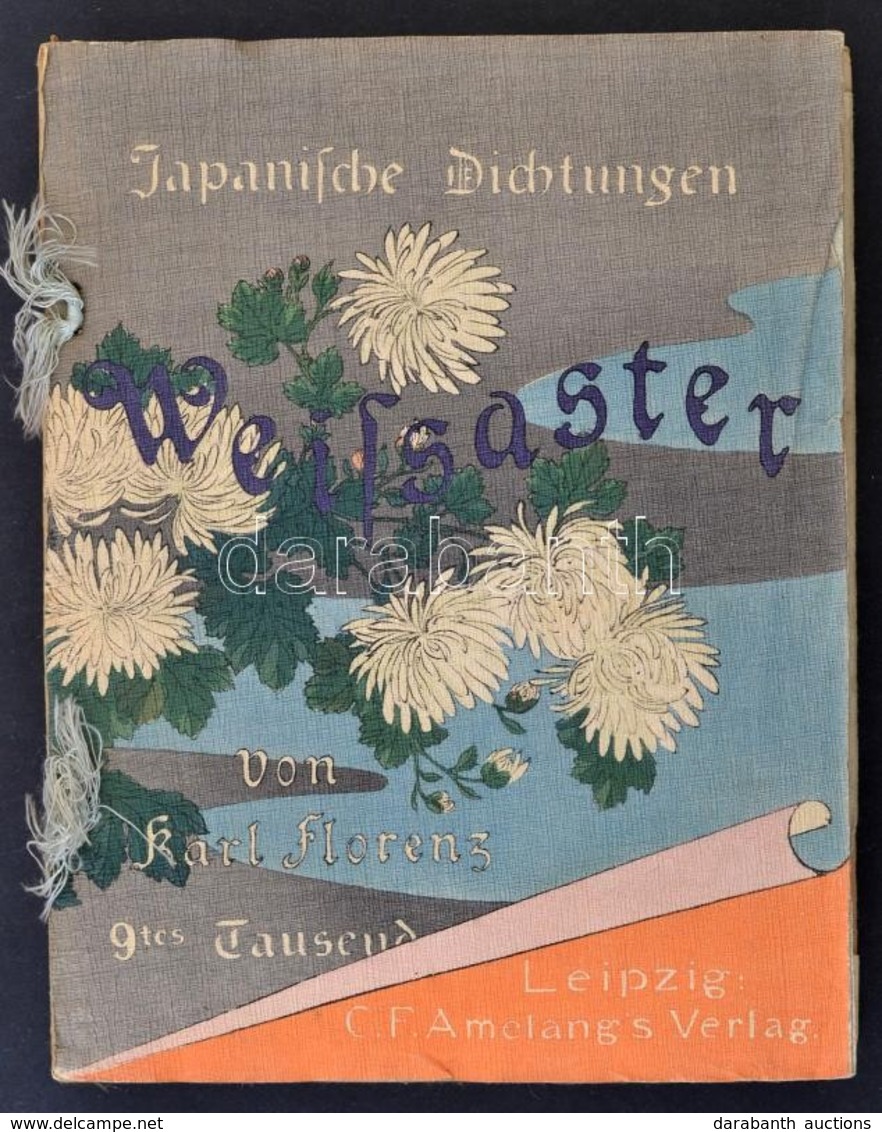 Florenz, Karl: Japanische Dichtungen. Weissaster. Ein Romantisches Epos Nebst Anderen Gedichten. Leipzig - Tokyo, 1898,  - Non Classés
