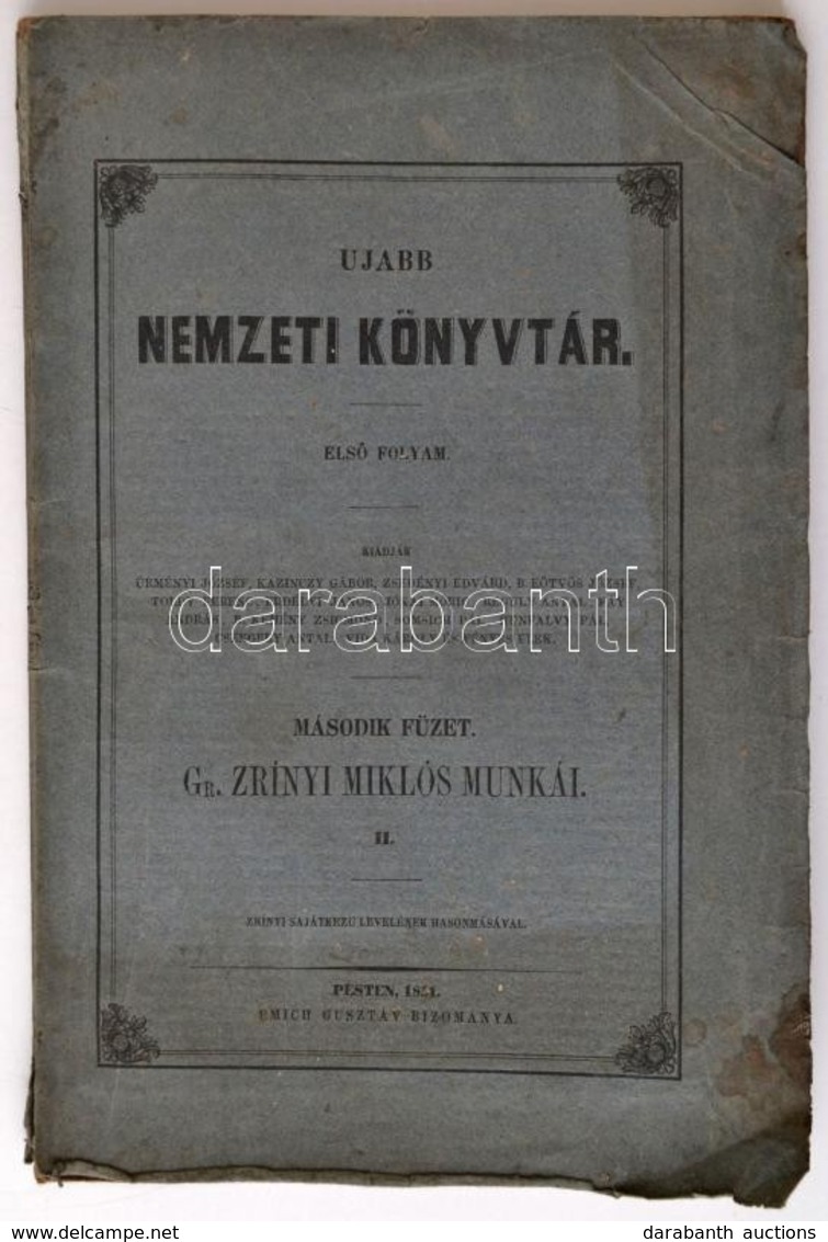 Újabb Nemzeti Könyvtár. II. Füzet. Gr. Zrínyi Miklós Munkái. Pest, 1851, Emich Gusztáv, 1 T.+113-222 Hasábszámozás. Kiad - Non Classés