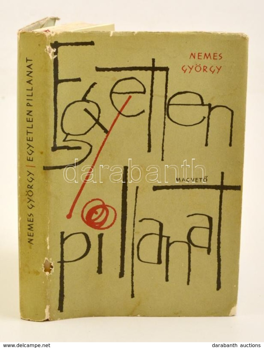 Nemes György: Egyetlen Pillanat. DEDIKÁLT! Bp., 1965, Magvető. Kiadói Egészvászon Kötés, Papír Védőborítóval, Jó állapot - Sin Clasificación