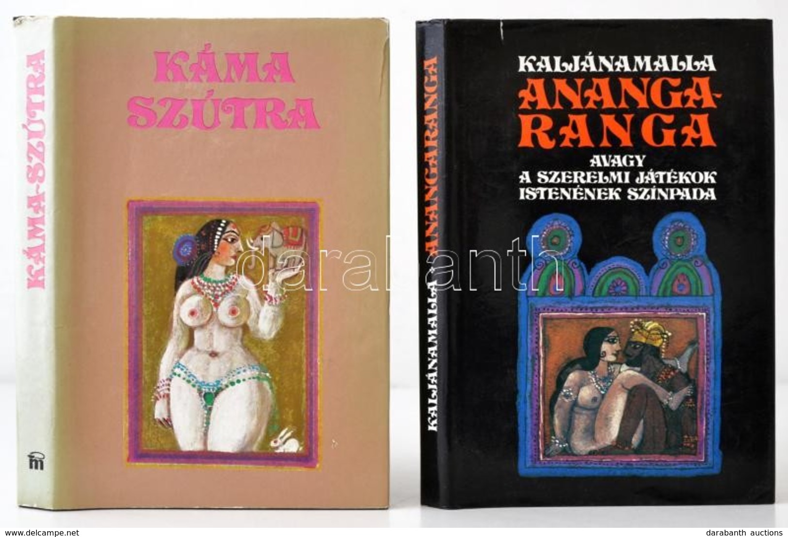 2 Db Erotikus Könyv: Kaljánamalla: Ananga Ranga, Avagy A Szerelmi Játékok Istenének Színpada (1986); Káma Szútra (Bp., 1 - Non Classés
