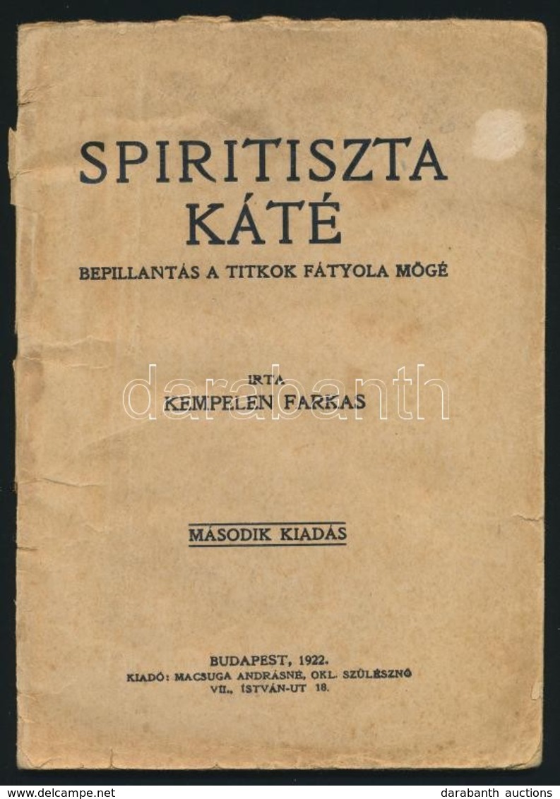 Kempelen Farkas: Spiritiszta Káté. Bepillantás A Titkok Fátyola Mögé. Bp.,1922, Macsuga Andrásné, 61+3 P. Kiadói Papírkö - Non Classés