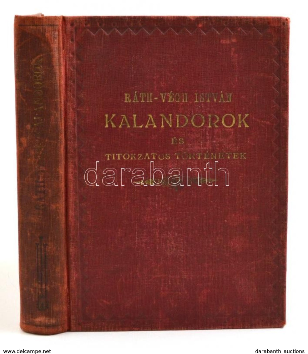 Ráth-Végh István: Kalandorok és Titokzatos Történetek. Bp.,(1947),Fővárosi Könyvkiadó. Kiadói Aranyozott Egészvászon-köt - Non Classés