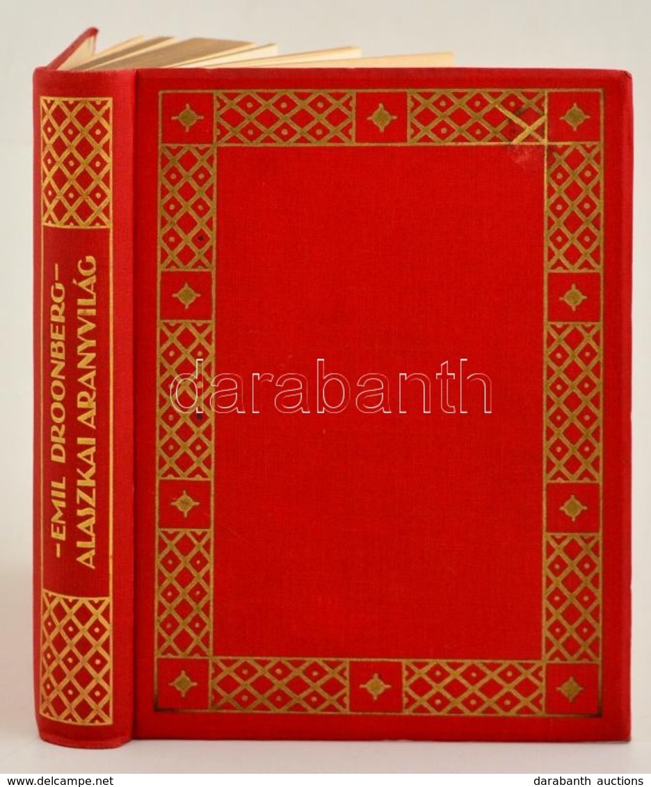 Emil Droonberg: Alaszkai Aranyvilág. Ford.: Medveczky Bella. Bp., é.n, Palladis. Kiadói Aranyozott Egészvászon-kötés, Sz - Sin Clasificación