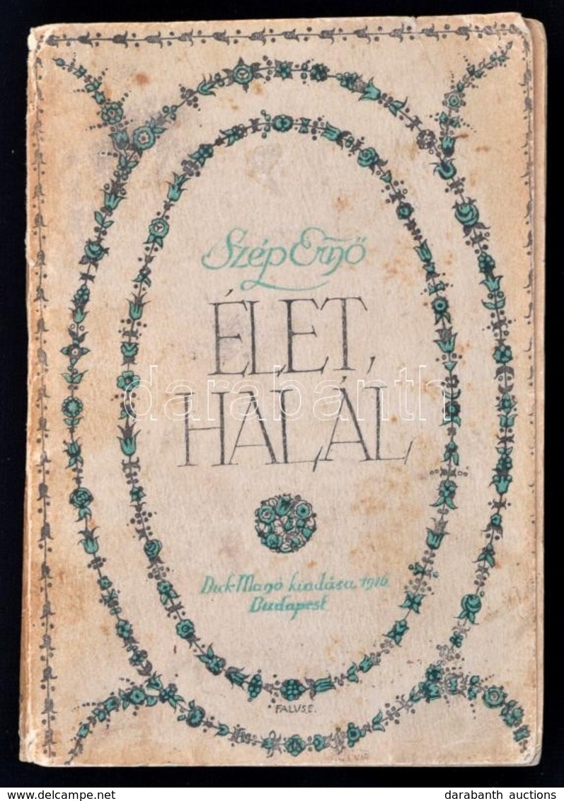 Szép Ernő: Élet, Halál. Bp., 1916, Dick Manó. Első Kiadás. Kiadói Illusztrált Papírkötés, Kissé Sérült, Kissé Hiányos Ge - Non Classés