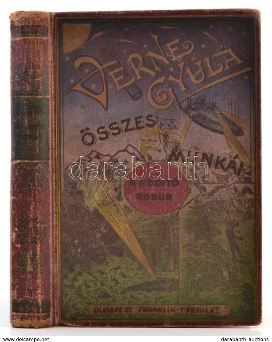 Verne Gyula: A Hódító Robur. Fordította Huszár Imre. Budapest, é.n. [1923], Franklin-Társulat. Negyedik Kiadás. Kiadói I - Non Classés