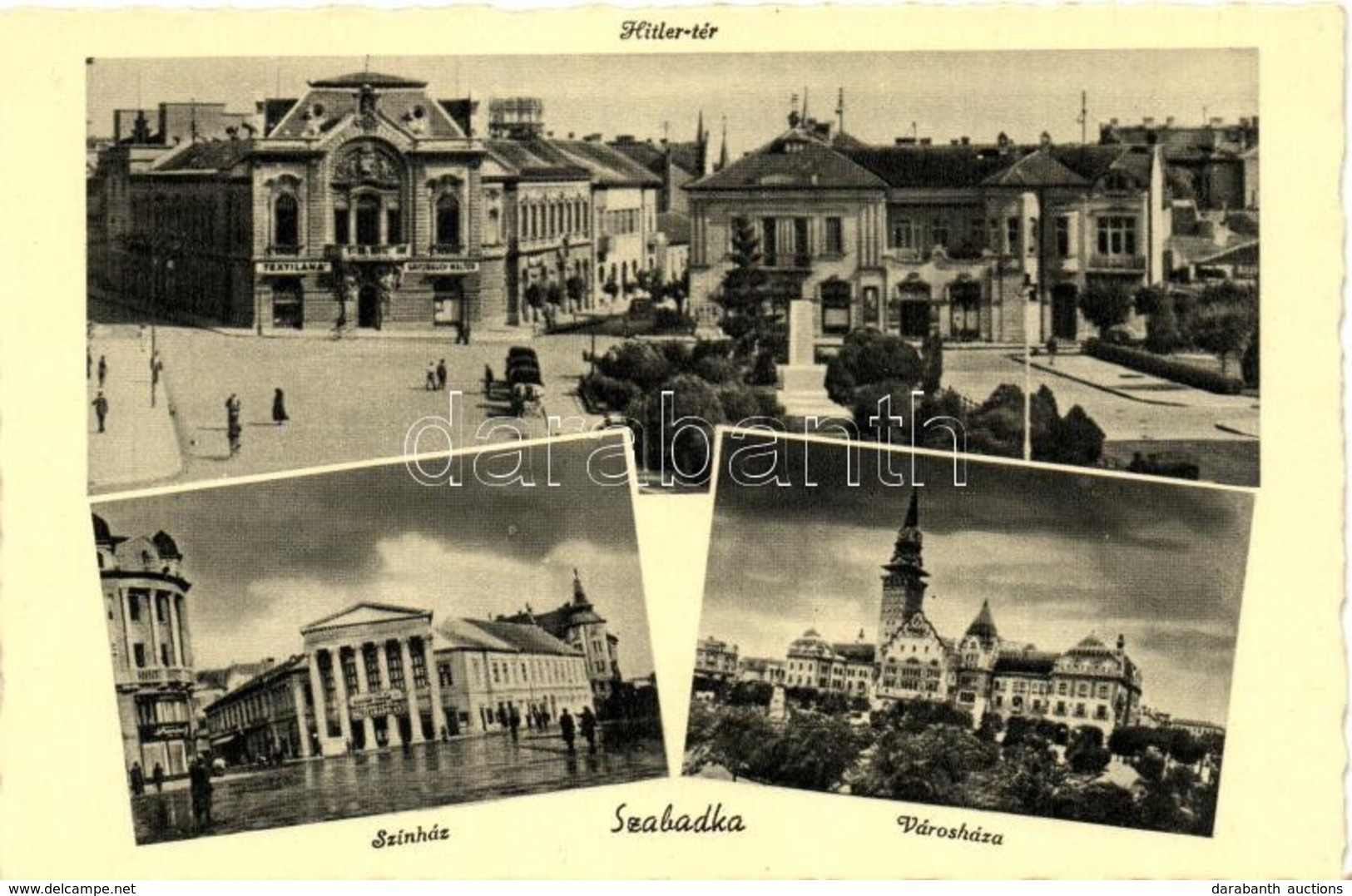 ** T1 Szabadka, Subotica; Hitler Tér, Színház, Városháza / Square, Theater, Town Hall - Non Classés