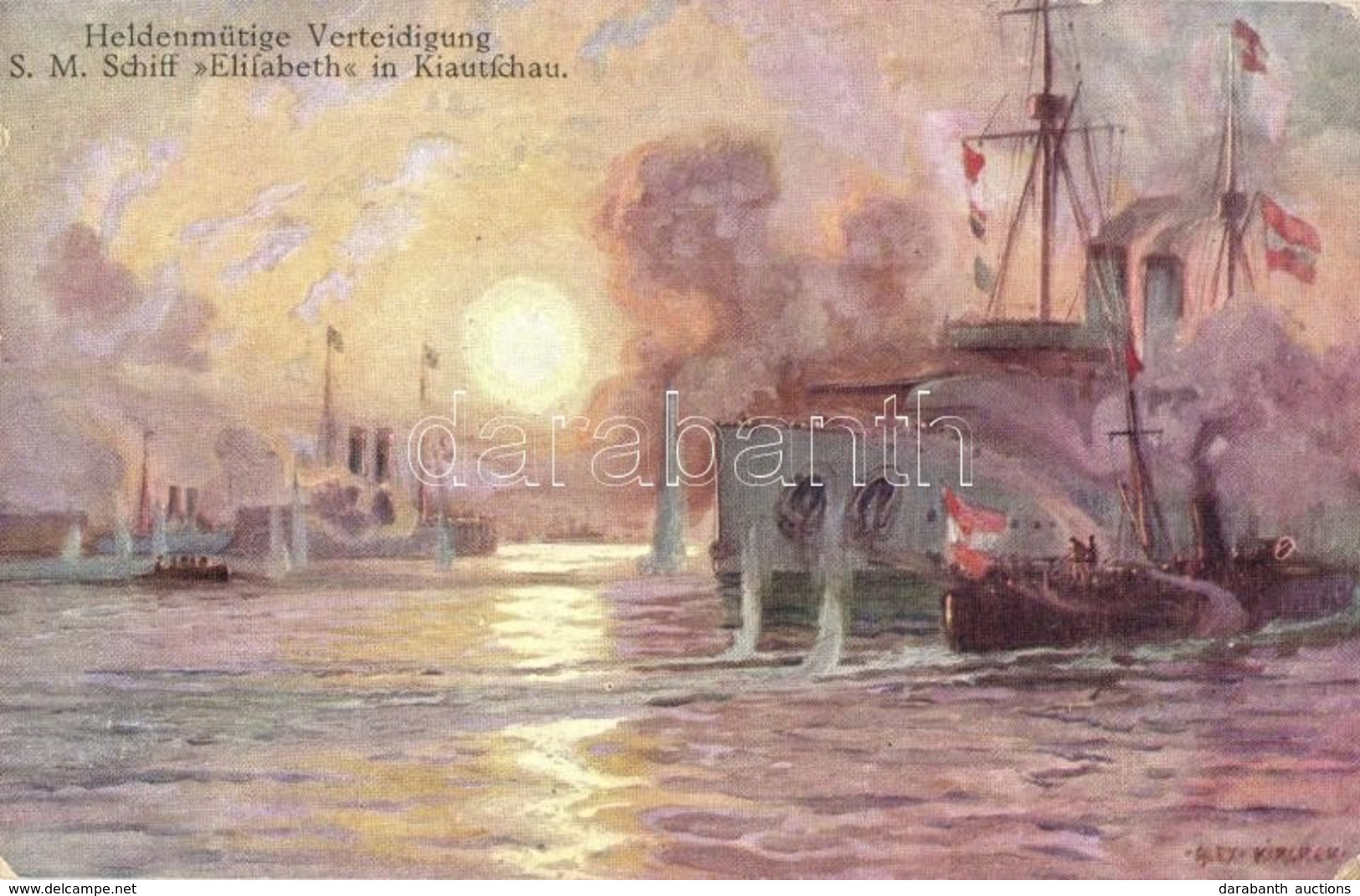 * T2/T3 Heldenmütige Verteidigung SM Schiff Kaiserin Elisabeth In Kiautschau. K.u.K. Kriegsmarine. Postkartenverlag Brüd - Sin Clasificación