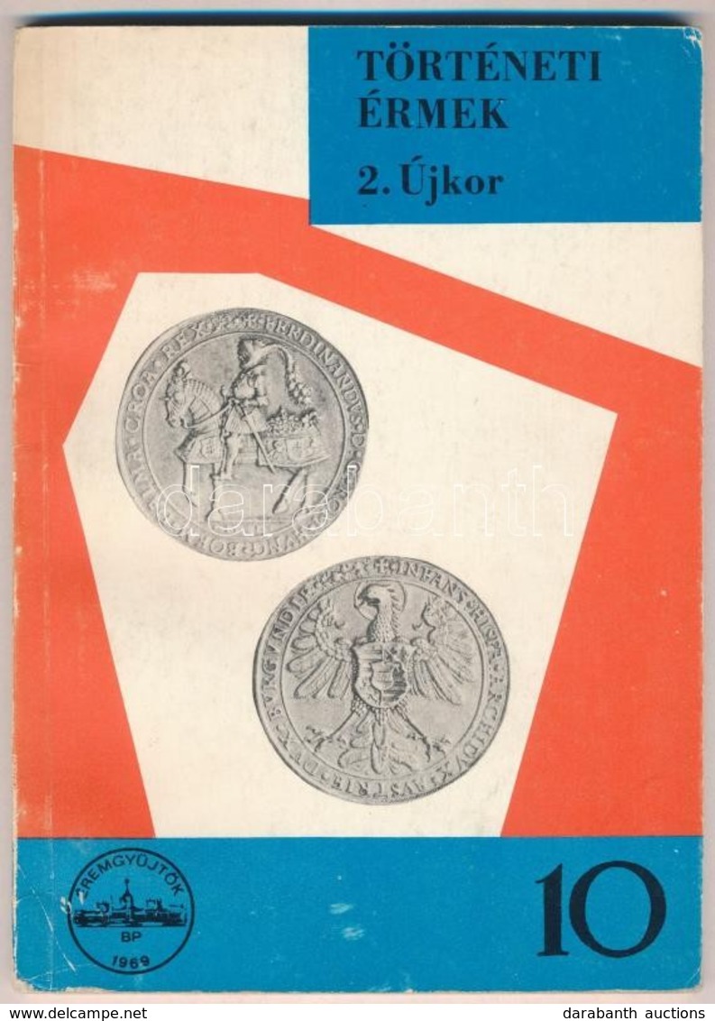 1973. Huszár Lajos: Történeti Érmék (2. Újkor) 1526-1657., MÉE Kiadás. Használt, Jó állapotban - Non Classés