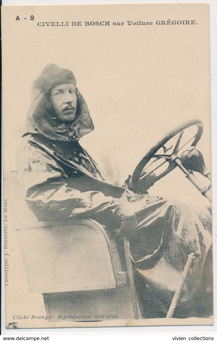 Le Mans (72 Sarthe) Circuit De La Sarthe - Le Pilote Automobile Civelli De Bosch Sur Voiture Grégoire - édit Bouveret A9 - Le Mans