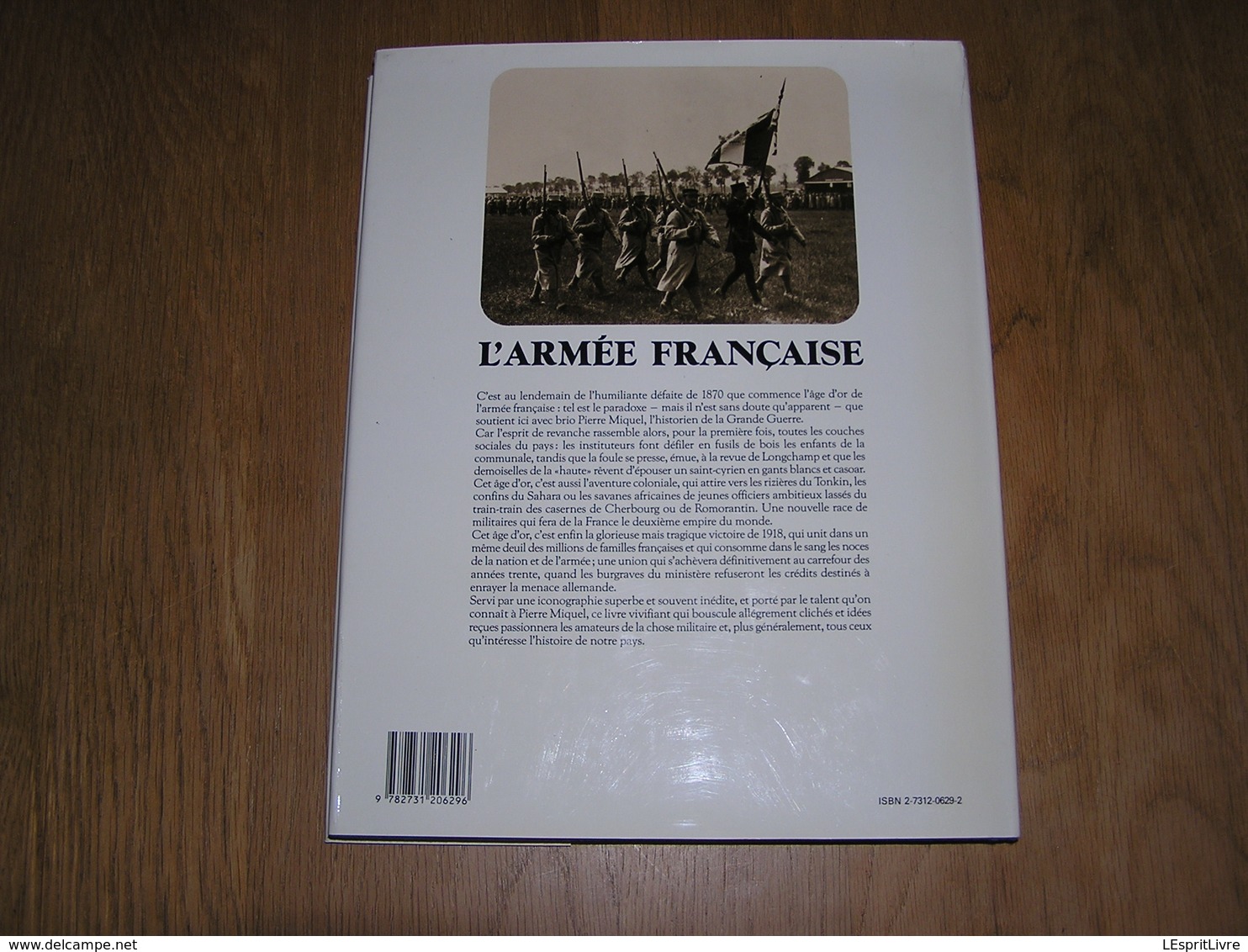 L' ARMEE FRANCAISE 1880 1930 Un Certain Age d' Or Guerre 14 18 Poilus Troupes Coloniales Garnison Artillerie Soldats