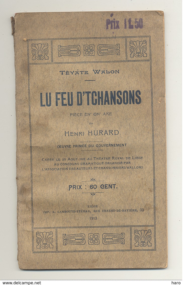 Théâtre Wallon - Livret De La Pièce "lu Feu D'Tchansons " De Henri HURARD 1913 (id) - Theatre