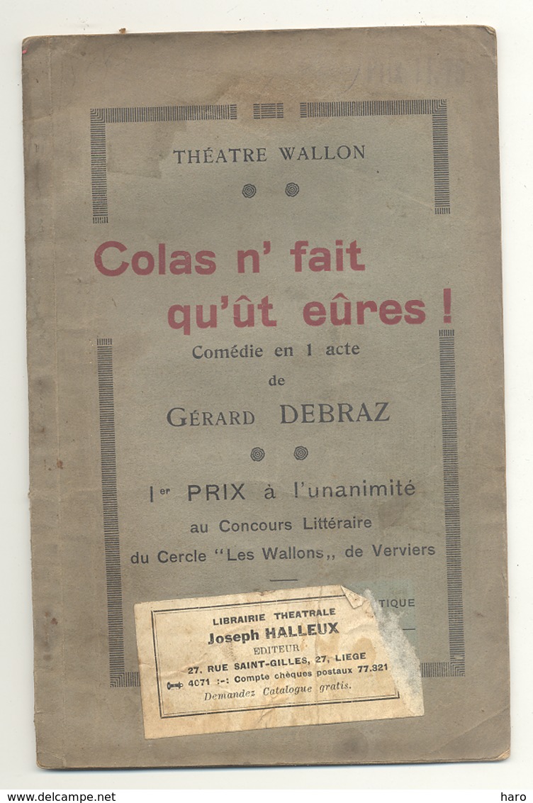 Théâtre Wallon - Livret De La Pièce " Colas N'fait Qu'ût Eûres  " De Gérard Debraz En 192...? Ier Prix Du Jury  (id) - Theater