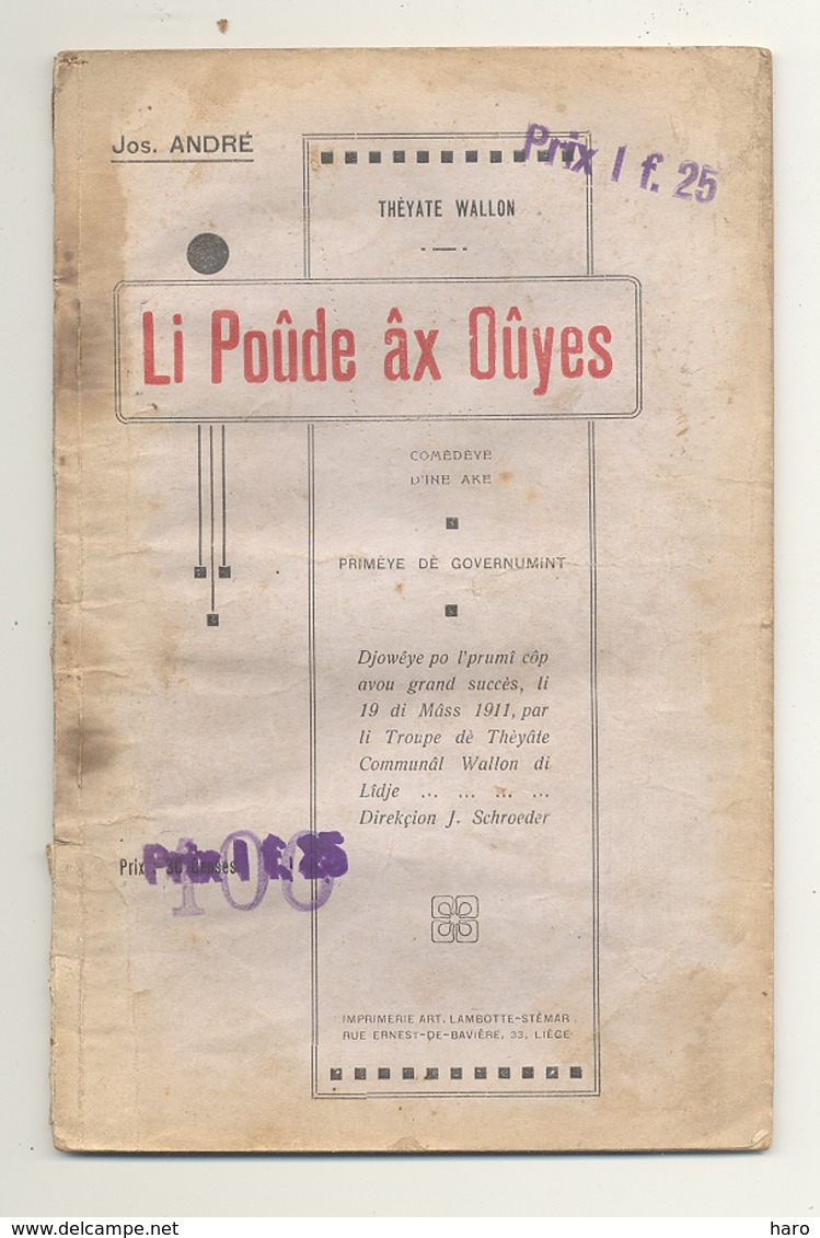 Théâtre Wallon - Livret De La Pièce " Li Poûde âx Oûyes  " De Jos André  En 1911 (id) - Theatre