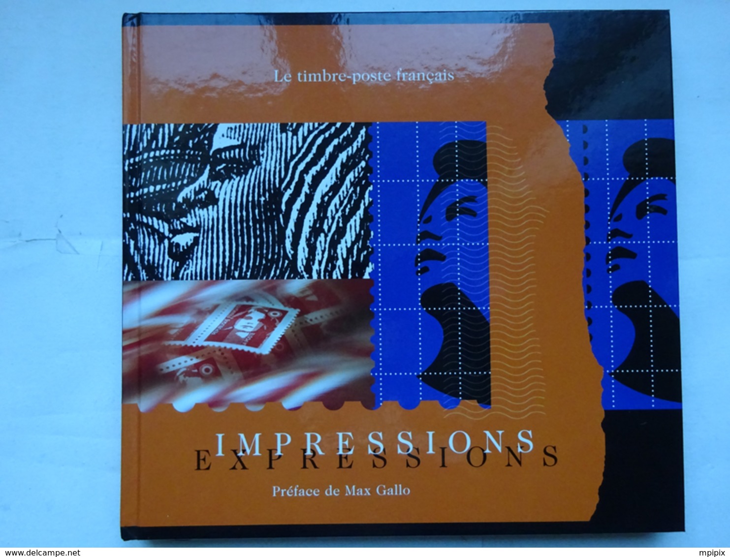 Livre Le Timbre Français Impressions Expressions édition 2003 AVEC Planche Héliogravure Kandinsky - Autres & Non Classés