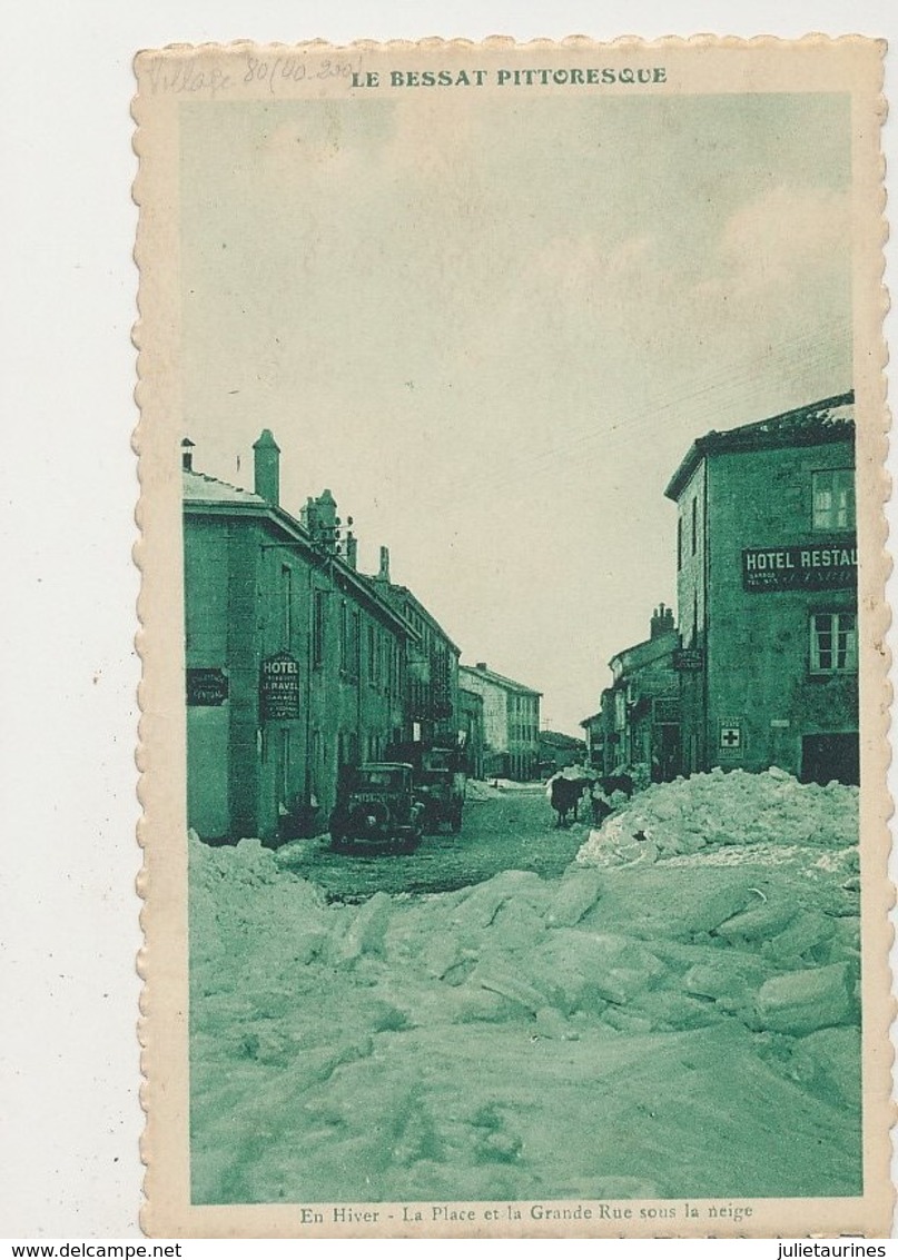 42 LE BESSAT EN HIVER LA PLACE ET LA GRANDE RUE SOUS LA NEIGE  CPA BON ETAT - Other & Unclassified