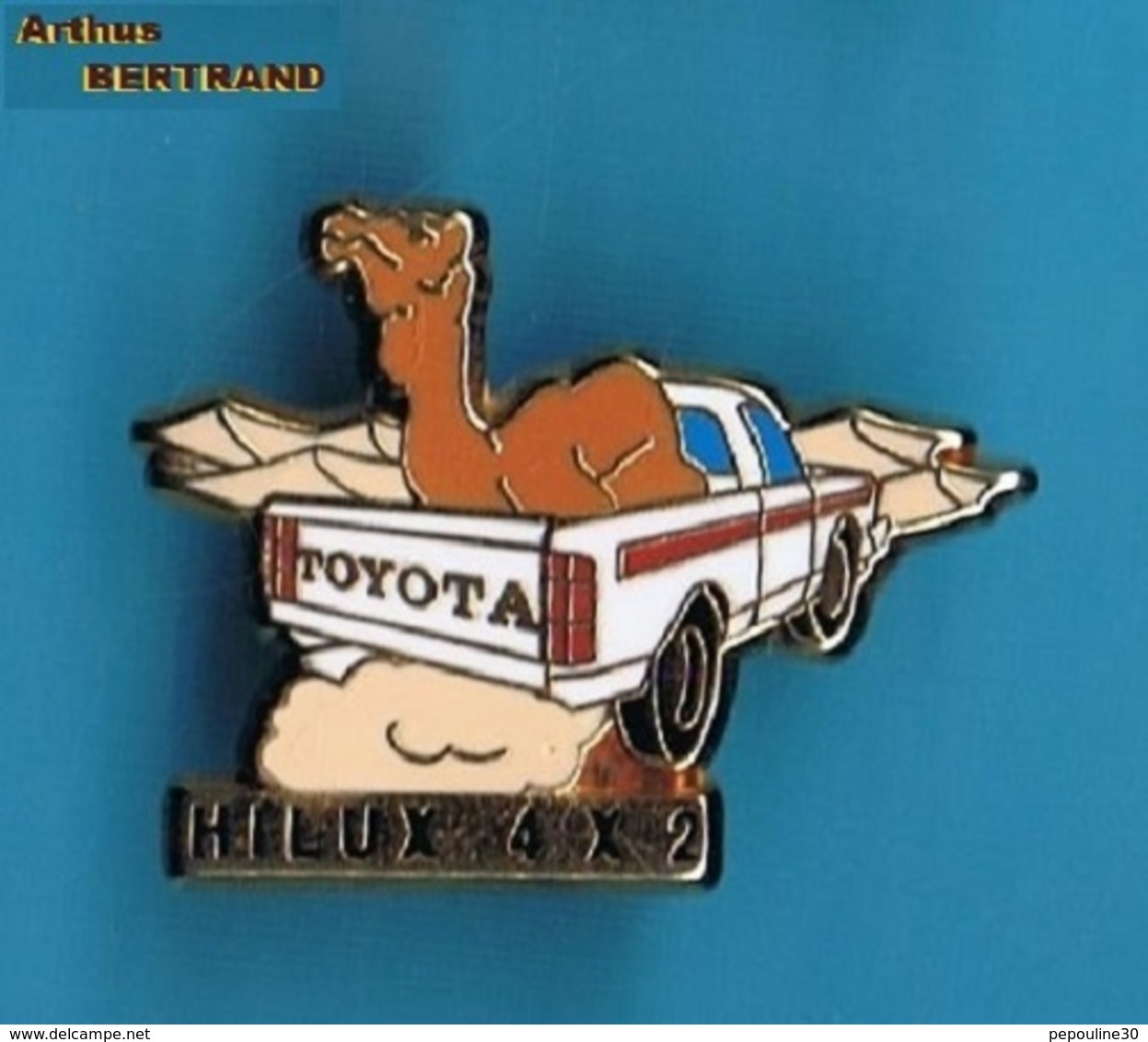 1 PIN'S //    ** TOYOTA / HILUX 4 X 2 ** . (Arthus Bertrand) - Toyota