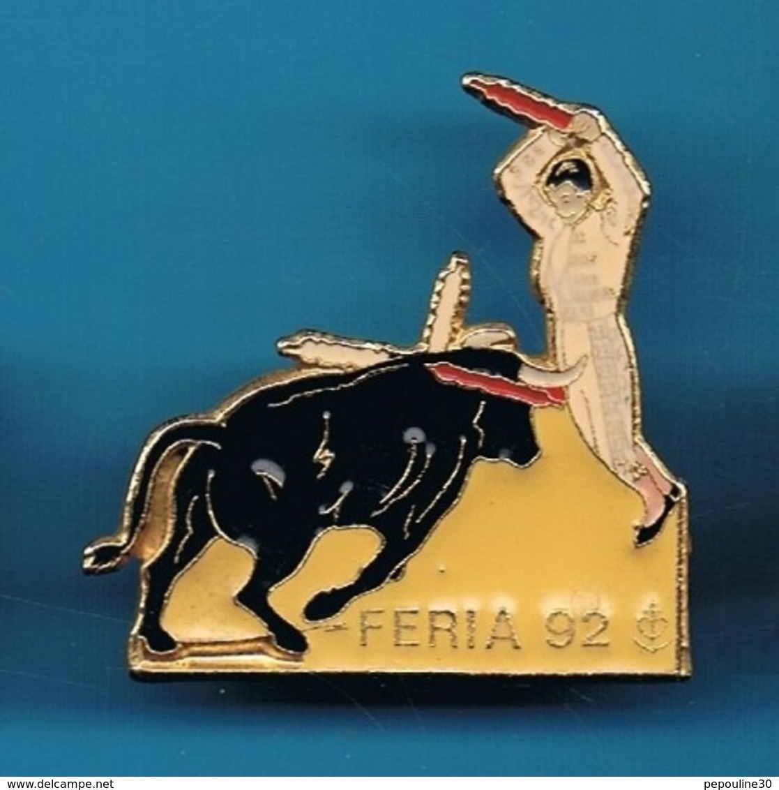 1 PIN'S //  ** FERIA 92 / BANDERILLEROS ** . (Barillet) - Feria - Corrida