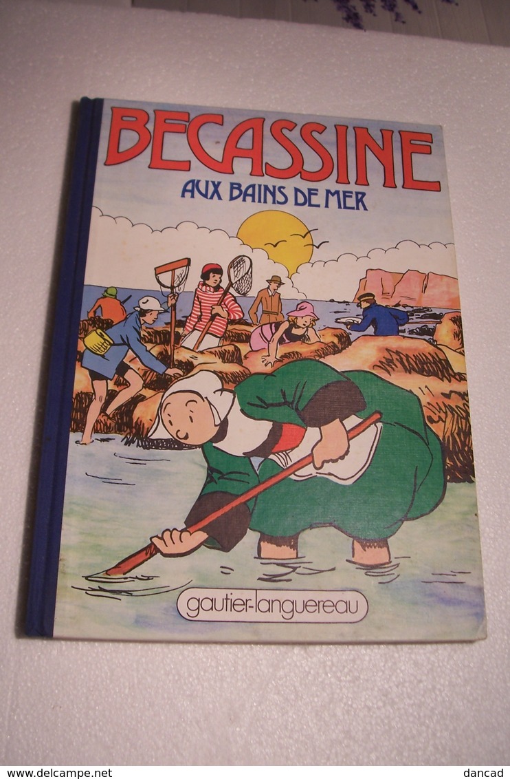 BECASSINE  AUX BAINS DE MER  - Gautier-Langueau -( Réédition 1985 ) - Bécassine