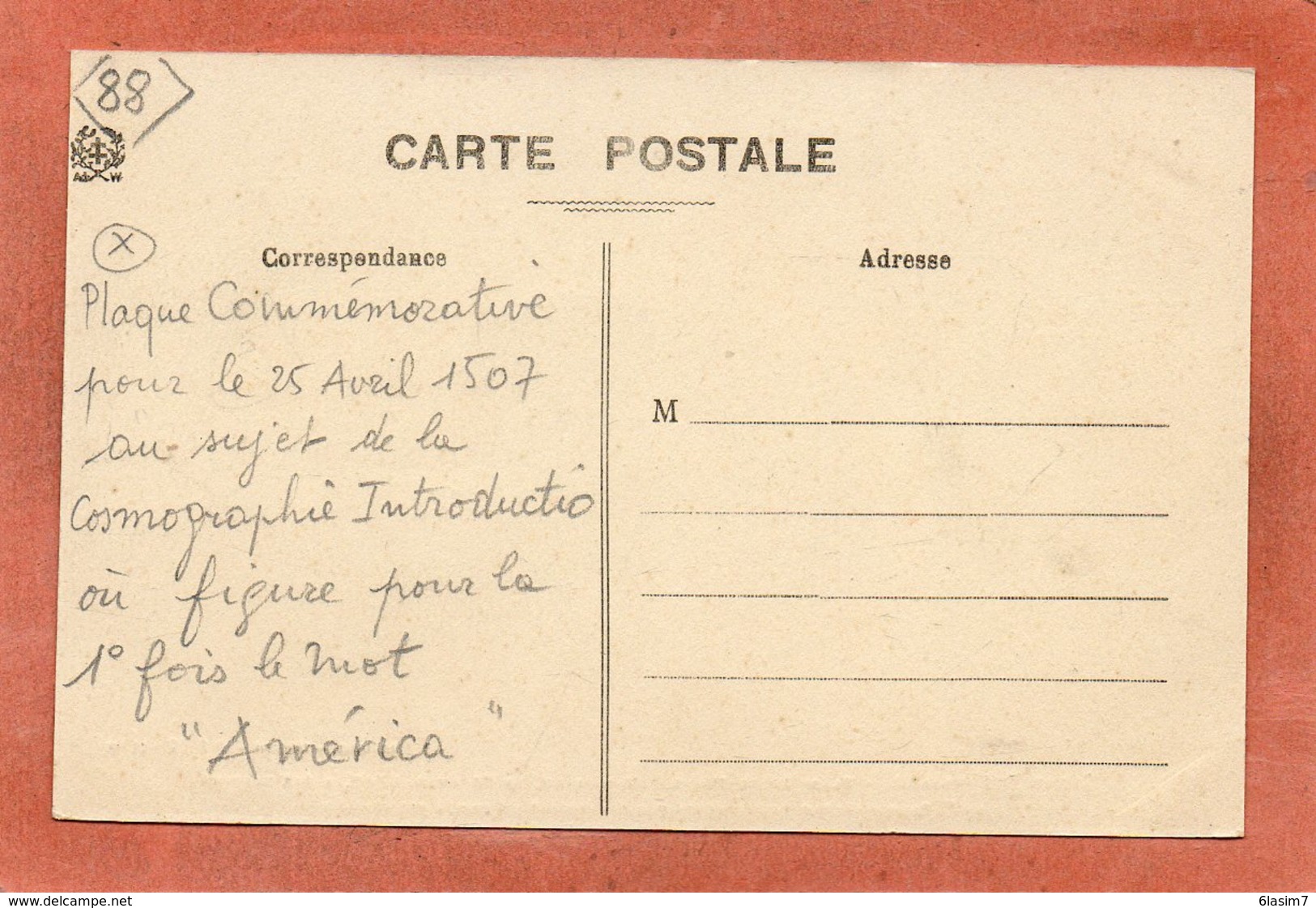 CPA -SAINT-DIE (88) - Maison Où Fut Imprimé En 1507 La 1° Fois Le Mot Amérique - Cosmographie Introductio - Saint Die