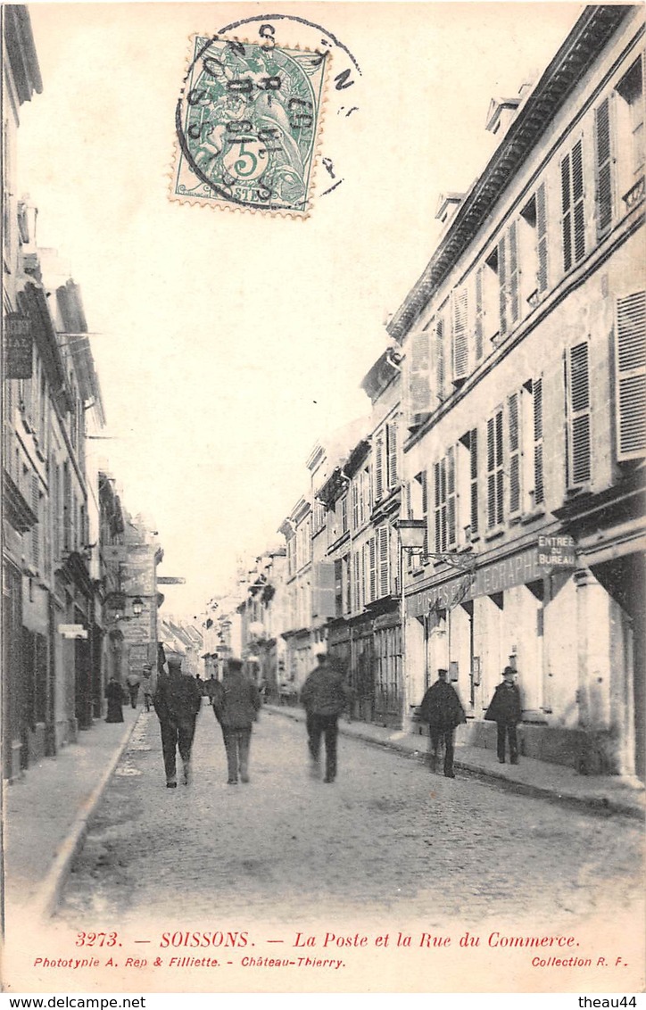 ¤¤  -   SOISSONS   -   La Poste Et La Rue Du Commerce    -   ¤¤ - Soissons