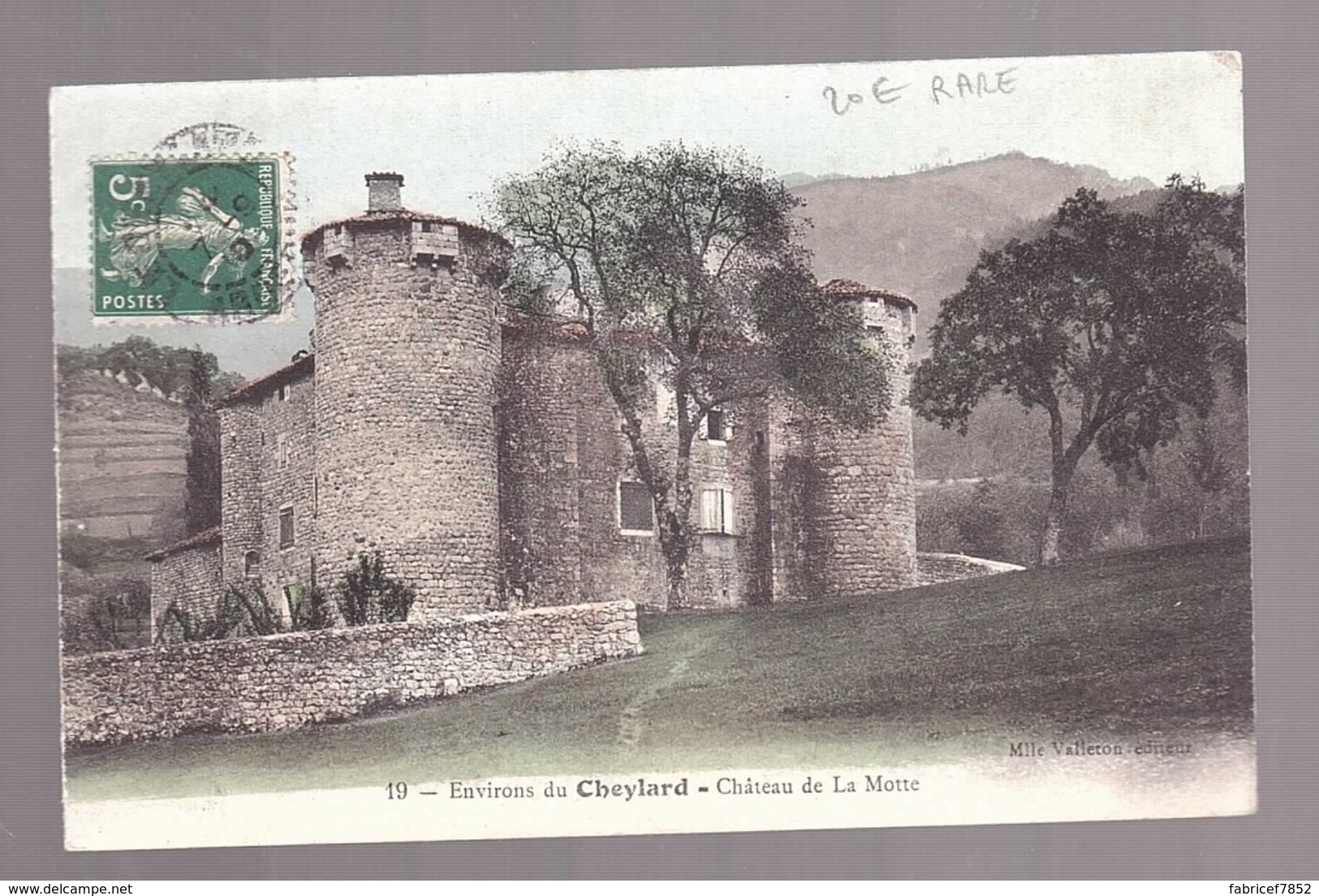 Le CHEYLARD , Chateau La Mothe , RARE éditeur Mle VALLETON N° 19 - Le Cheylard