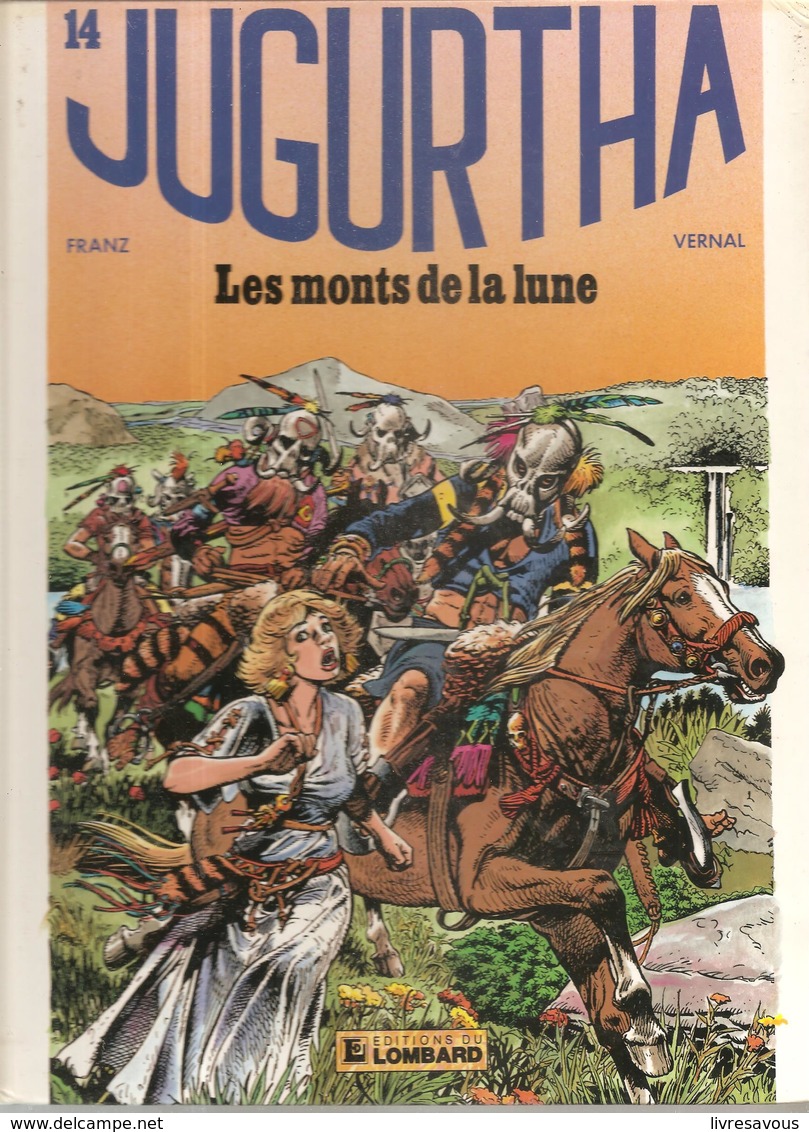 JUGURTHA Tome 14 Les Monts De La Lune Par FRANZ & VERNAL De 1986 EO Editions LOMBARD - Jessica Blandy