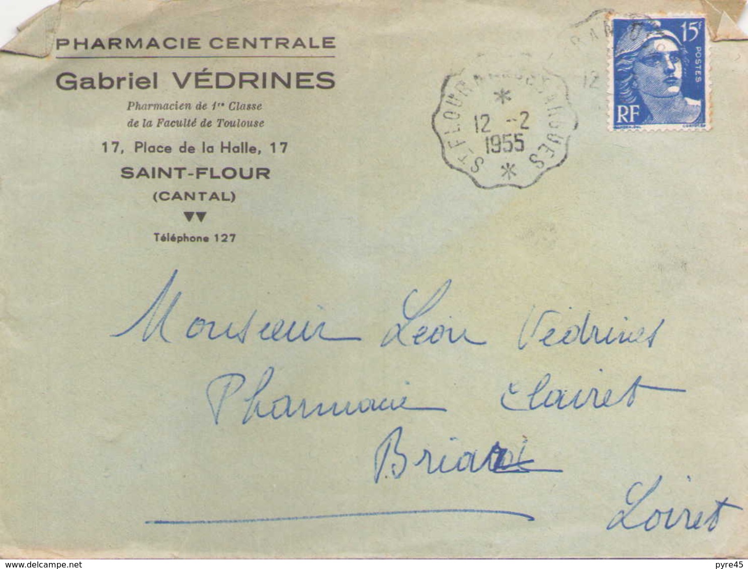 FRANCE ENVELOPPE DU 12 FEVRIER 1955 DE SAINT FLOUR POUR BRIARE PHARMACIE CENTRALE SAINT FLOUR - Andere & Zonder Classificatie