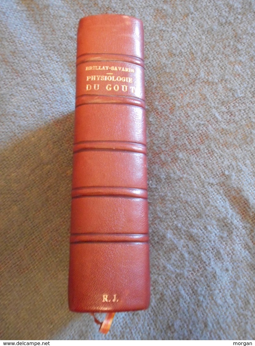 BRILLAT SAVARIN, 1930, PHYSIOLOGIE DU GOUT, EX. N° EDITIONS DU RAISIN 1930, MAURICE DARANTIERE - 1701-1800
