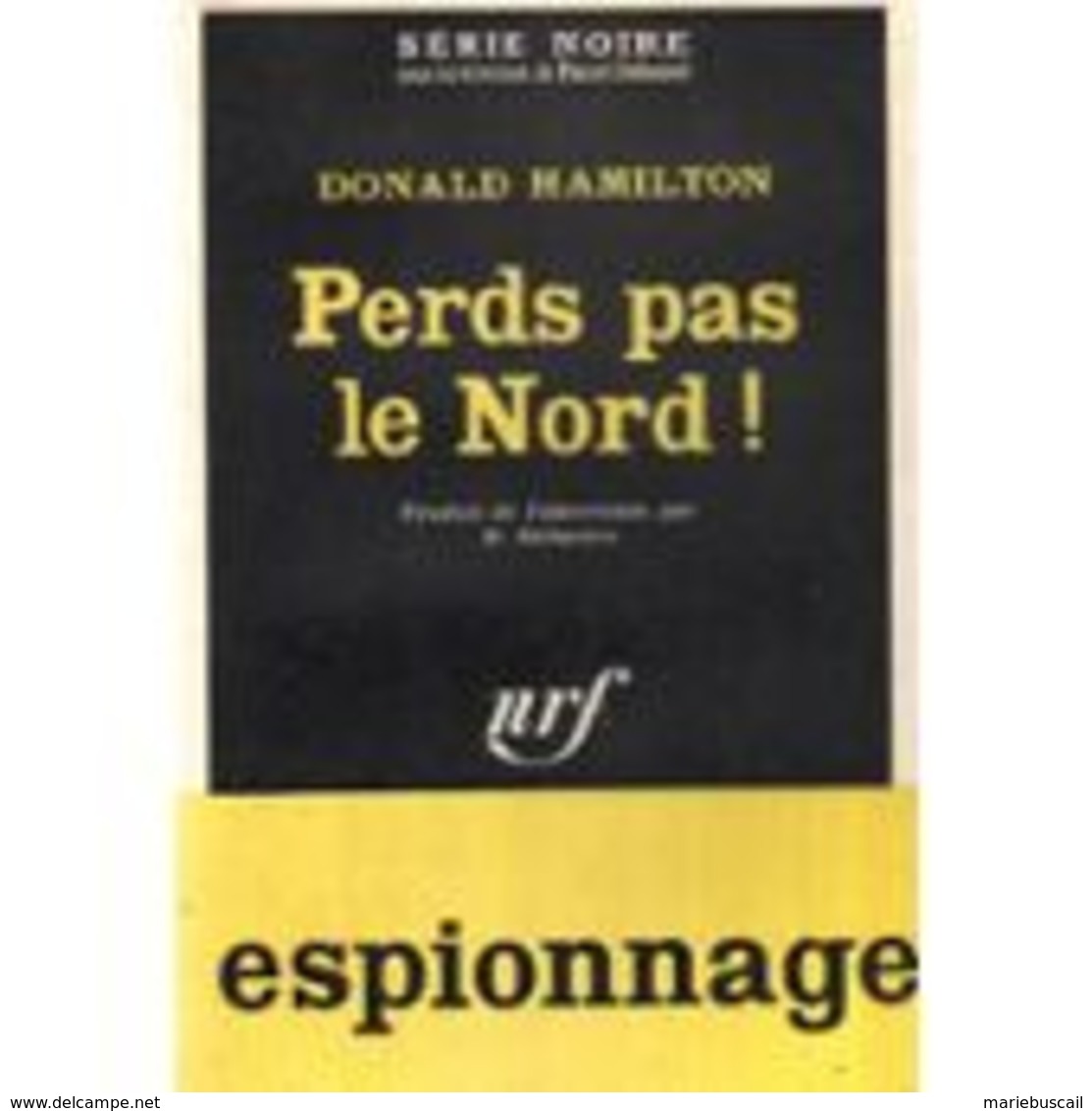 Perds Pas Le Nord Donald Hamilton +++BE+++ - NRF Gallimard