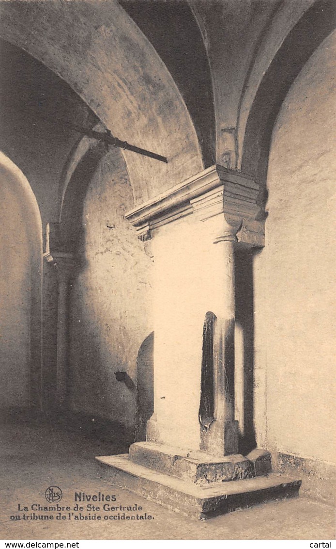 NIVELLES - La Chambre De Ste Gertrude Ou Tribune De L'abside Occidentale - Nijvel