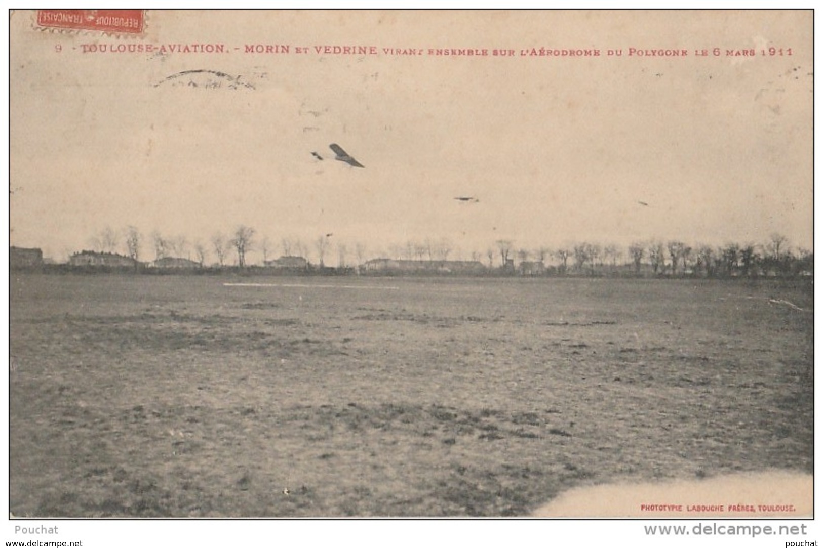 M25- 31) TOULOUSE AVIATION - MORIN ET VEDRINE VIRANT ENSEMBLE SUR L'AERODROME DU POLYGONE LE 6 MARS 1911 - (2 SCANS) - Toulouse