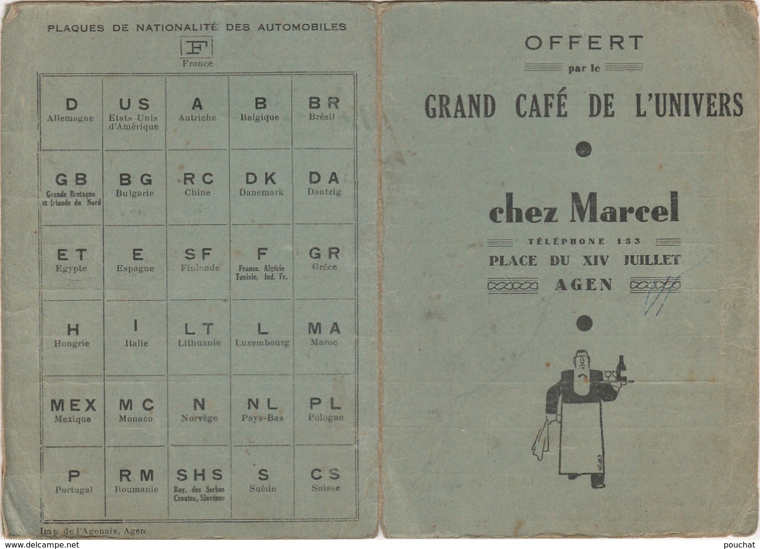 U19- 47)  AGEN - OFFERT PAR LE CAFE DE L'UNIVERS  " CHEZ MARCEL"  PLACE DU XIV JUILLET - 2 SCANS - Advertising