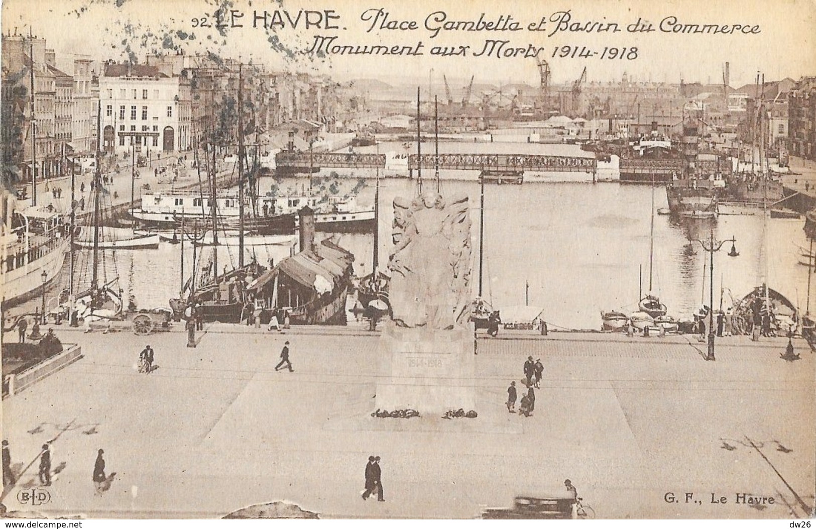 Le Havre - Place Gambetta Et Bassin Du Commerce, Monument Aux Morts 1914-1918 - Carte E.L.D. N° 92 - Port