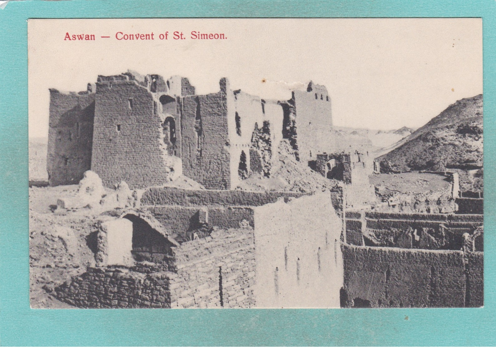 Old Post Card Of Convert Of St.Simeon,Aswān, Aswan, Egypt ,R83. - Aswan