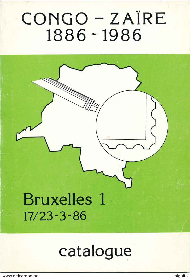 940/25 - CONGO BELGE , Catalogue Expo Congo-Zaire 1886/1986 , 48 P. , Bruxelles 1986 , Etat TTB - Colonies Et Bureaux à L'Étranger