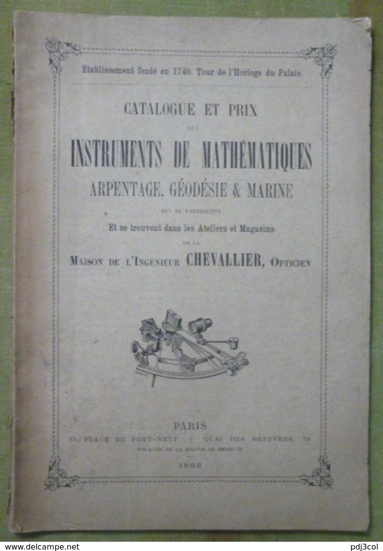 Rare Catalogue Des Instuments De Mathématiques, Arpentage, Géodésie & Marine, Maison De L'ingénieur CHEVALLIER, Opticien - Bricolage / Technique