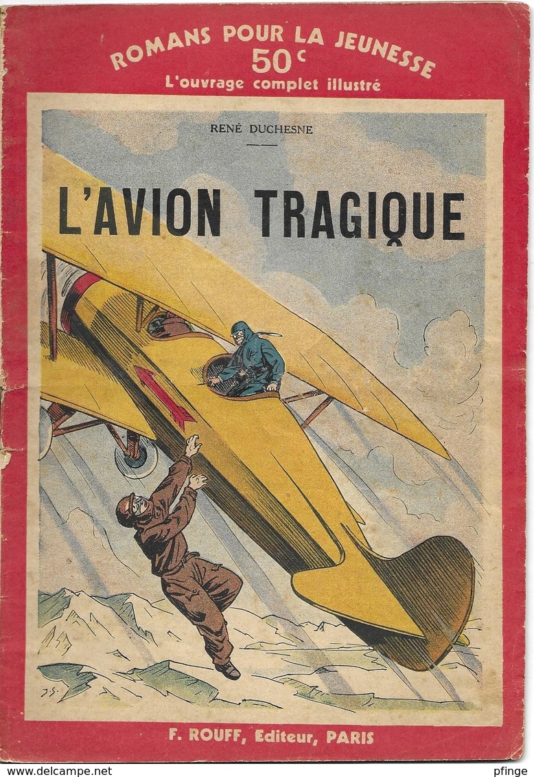 L'avion Tragique Par René Duchesne - Romans Pour La Jeunesse N°43 (Illustrations : J. Saunier) - Acción