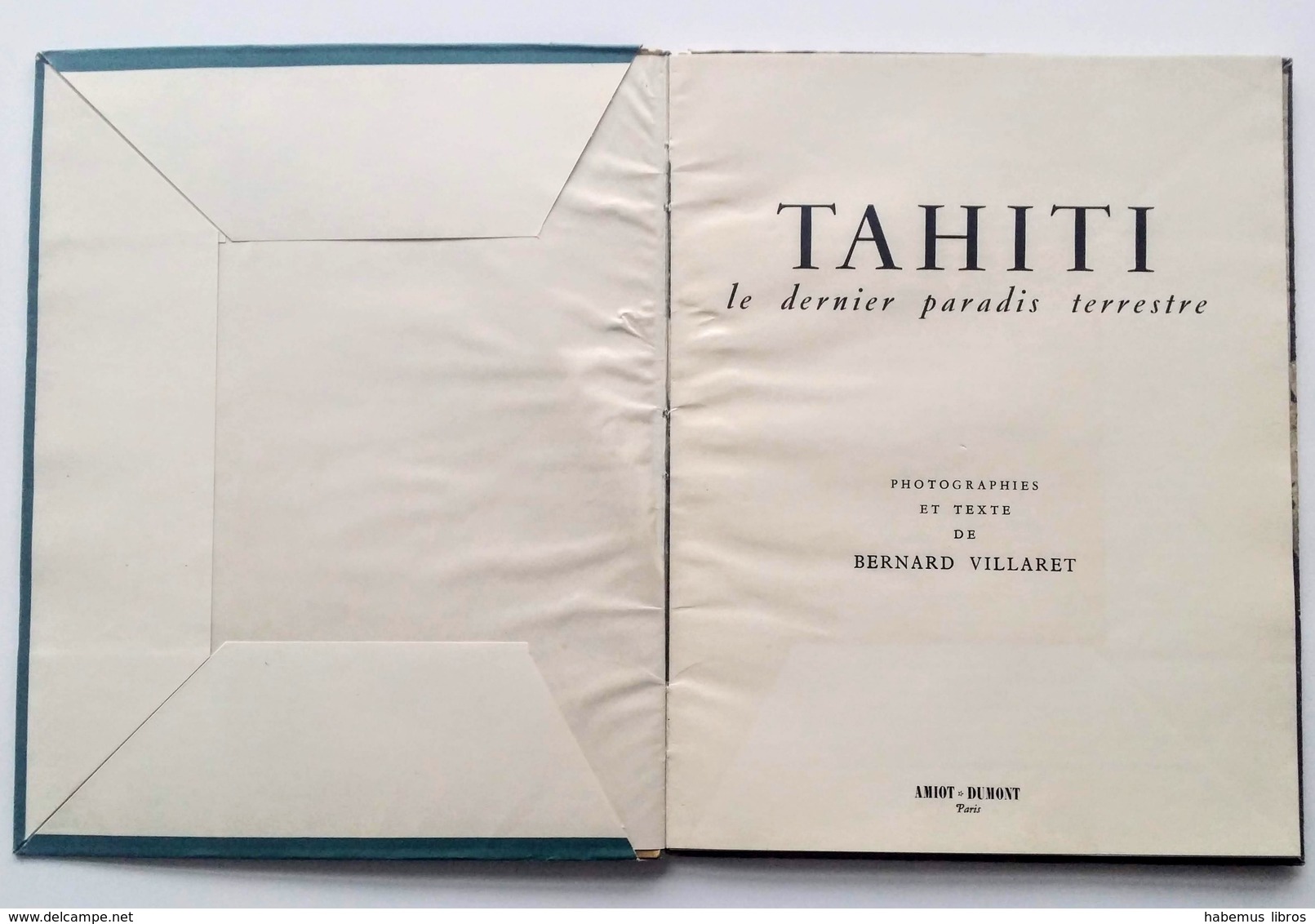 Tahiti / Bernard Villaret. - Paris : Amiot Et Dumont, 1951 - Reizen