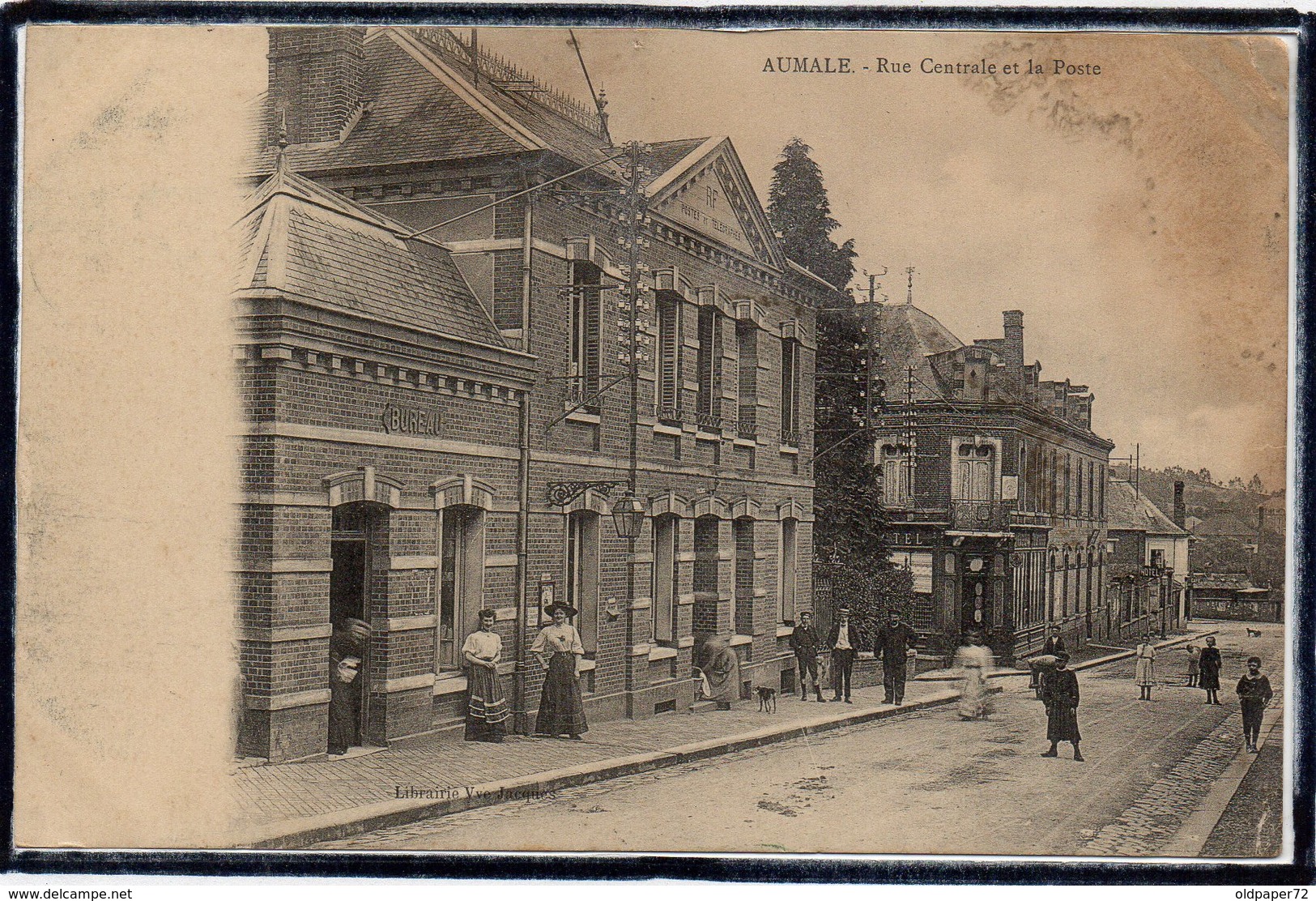 AUMALE - RUE CENTRALE & LA POSTE - ANIMATION - BEAU PLAN - Aumale