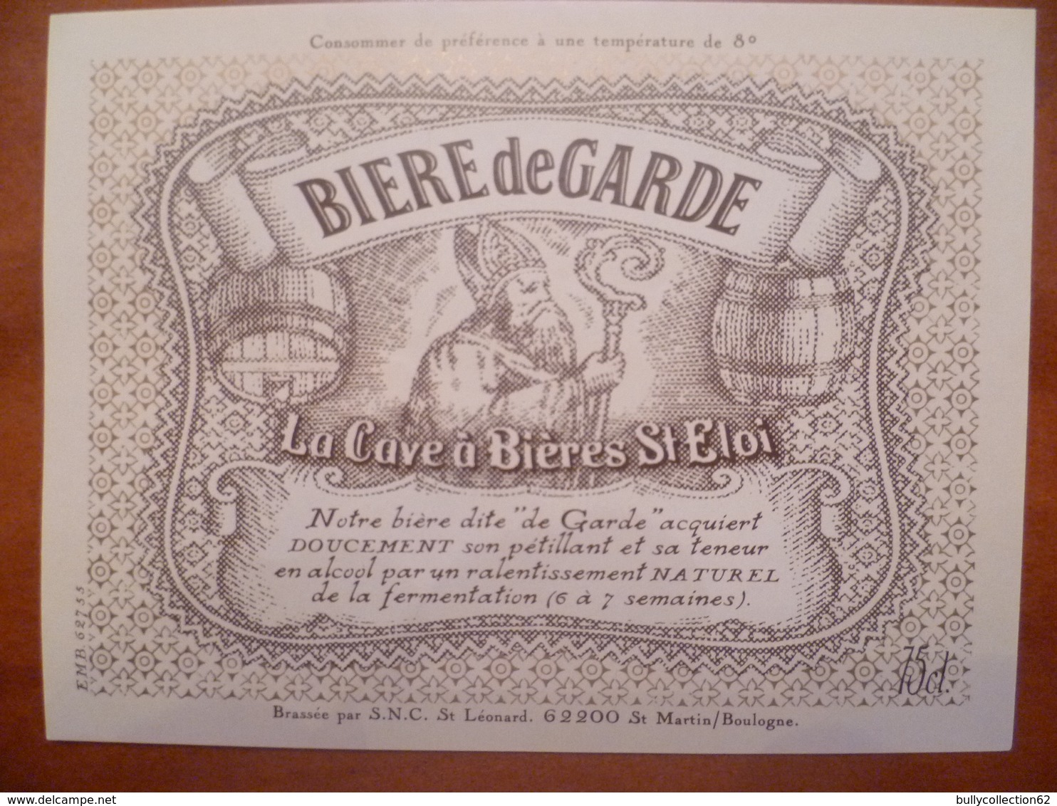 étiquette Ancienne Brasserie Bière De Garde La Cave A Bières Saint éloi Saint Léonard A Pont De Briques - Bière
