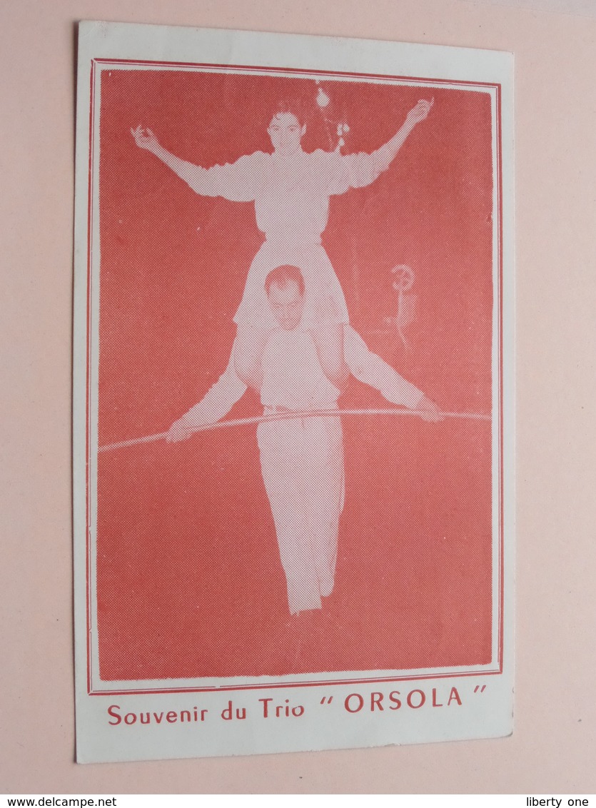 Souvenir Du Trio " ORSOLA " Anno 19?? ( Voir / Zie Photo ) 17 X 10,5 Cm. ( Cirkus / Cirque ) Acrobaten / Koorddans ! - Autres & Non Classés