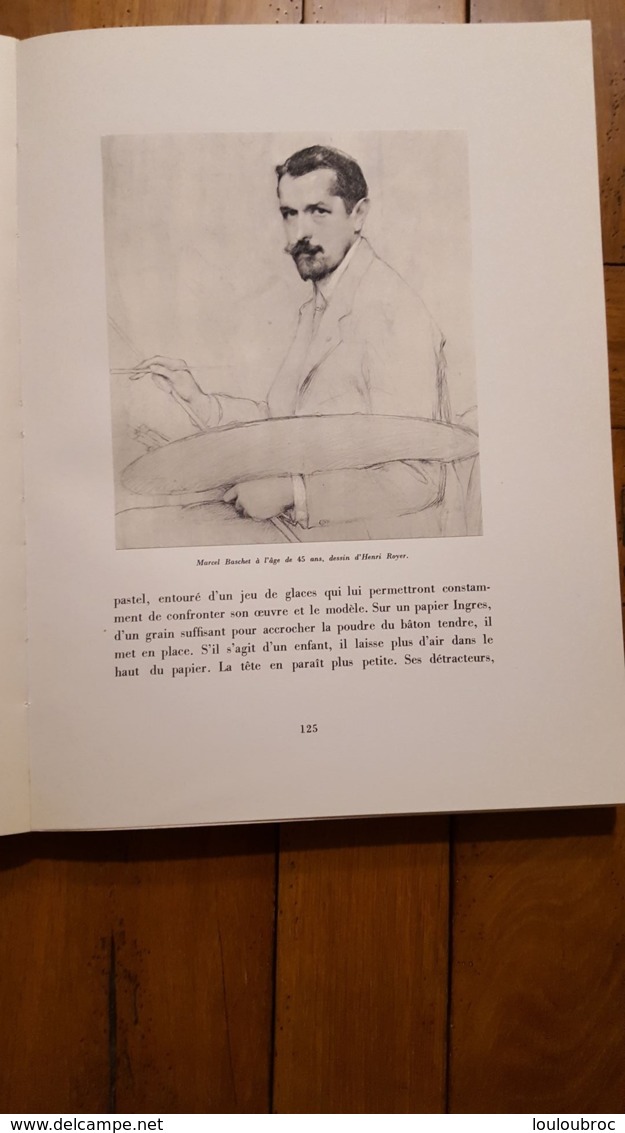 MARCEL BASCHET 1862-1941 SUPERBE LIVRE DE 256 PAGES 1942 EXEMPLAIRE N°289 SUR 1500 EXCELLENT ETAT TEXTES JACQUES BASCHET