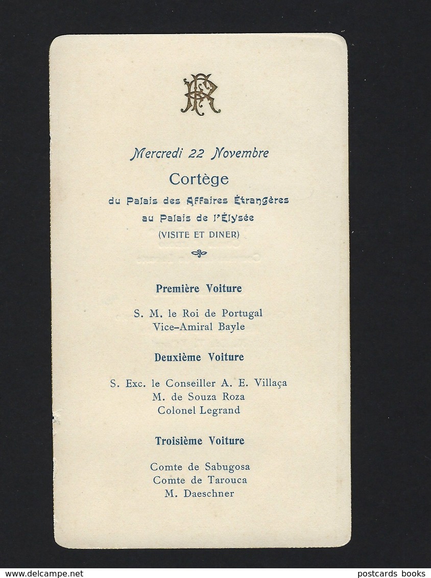 1905 Cortejo Comitiva REI D.CARLOS Em França, Jantar No Eliseu. Cortege Du ROI De PORTUGAL Au PALAIS ELYSÉE Pres.LOUBET - Programmes