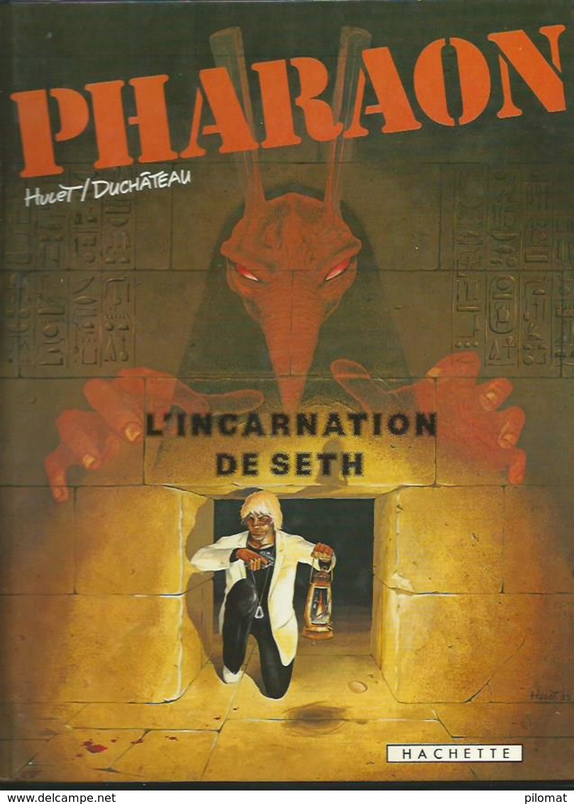 Pharaon 3 L'incarnation De Set  HULET+DUCHATEAU    EO - Pharaon